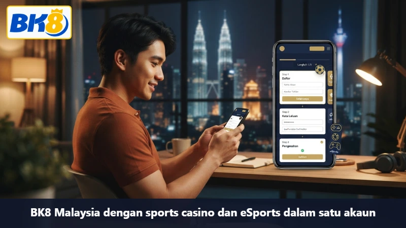 BK8 Malaysia dengan sports casino dan eSports dalam satu akaun
